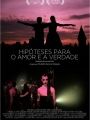 Hipóteses para o Amor e a Verdade - Cartaz do Filme