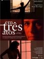 Em Três Atos - Cartaz do Filme