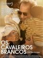 Os Cavaleiros Brancos - Cartaz do Filme